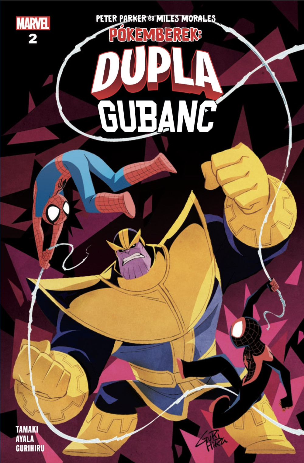 Dupla gubanc: Pókemberek 2. rész